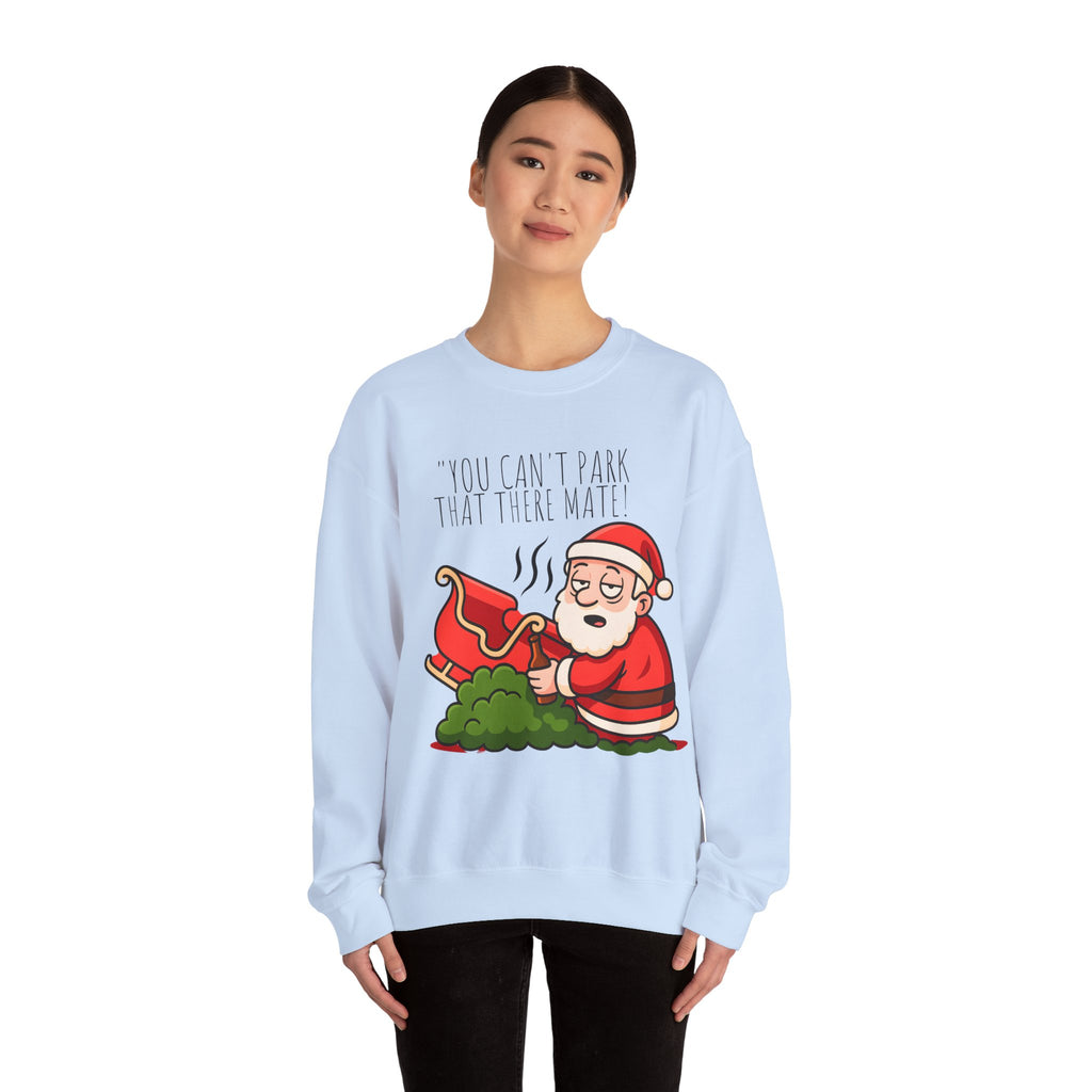You Can't Park That There Mate! Funny British Christmas Jumper | Drunk Santa Sweatshirt | Cheeky UK Xmas Gift | Cozy Unisex Sweater