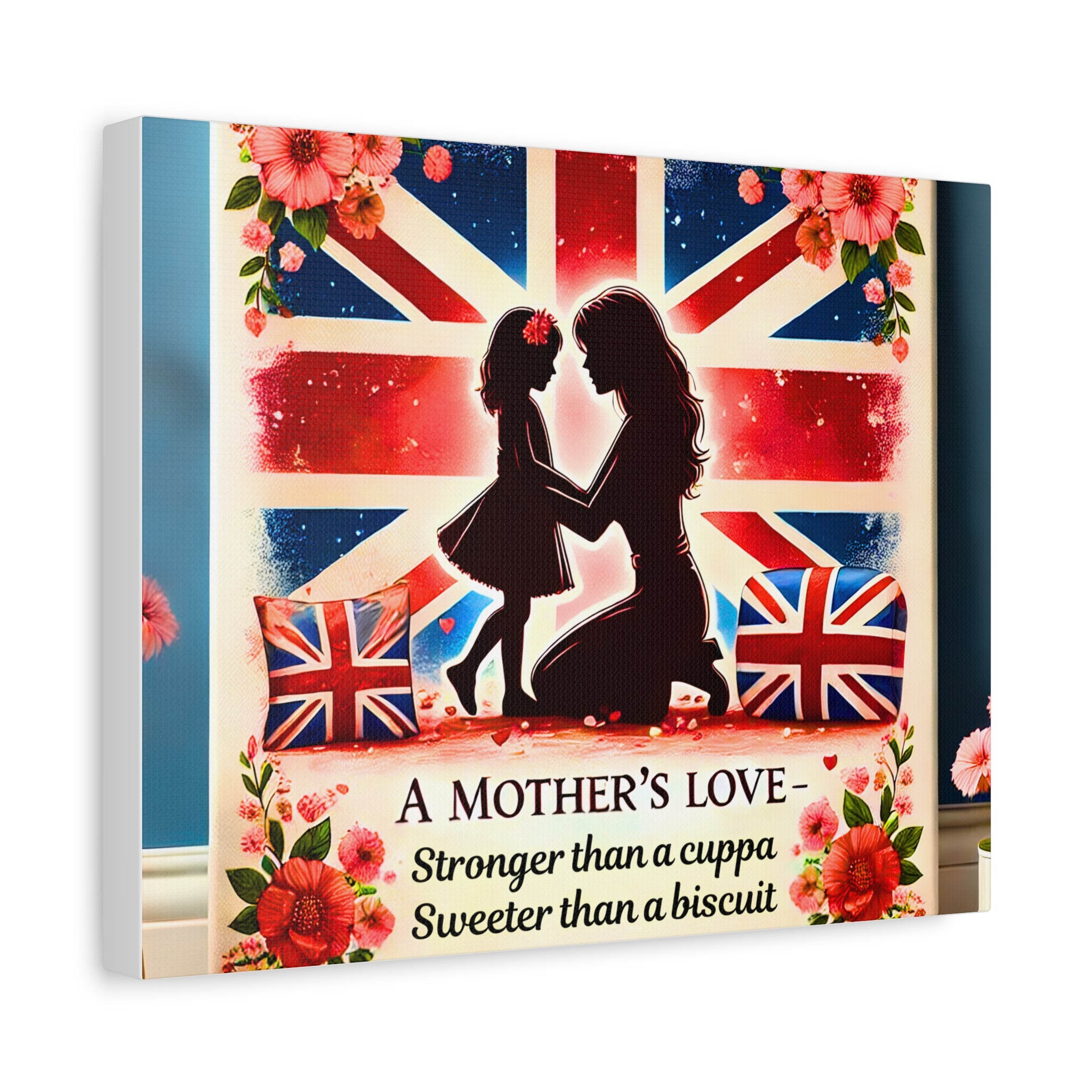 Mother's Love Stronger Than a Cuppa Canvas | Funny & Heartfelt British Mum Gift | Mother's Day Wall Art | Patriotic UK Tea Lover Home Decor