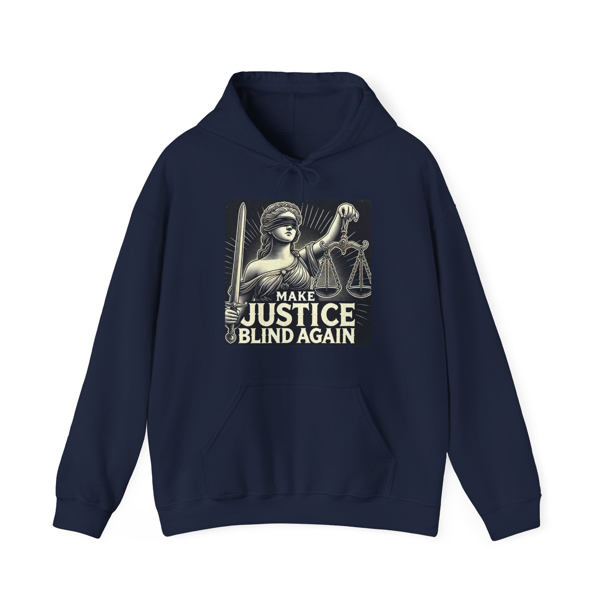 Make Justice Blind Again Unisex Hoodie | Free Speech Sweatshirt, Cozy Fashion, Everyday Wear, Political Apparel