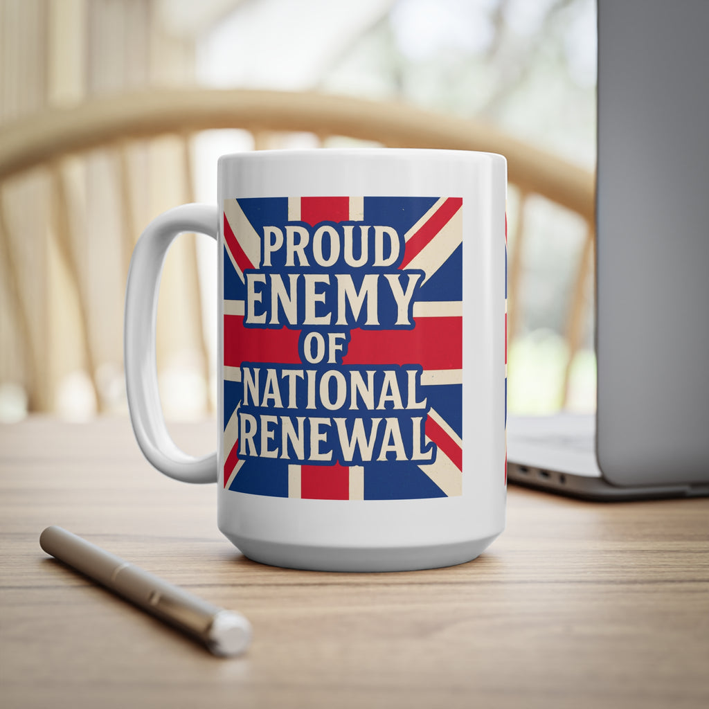 Proud Enemy of National Renewal Mug | Political Satire