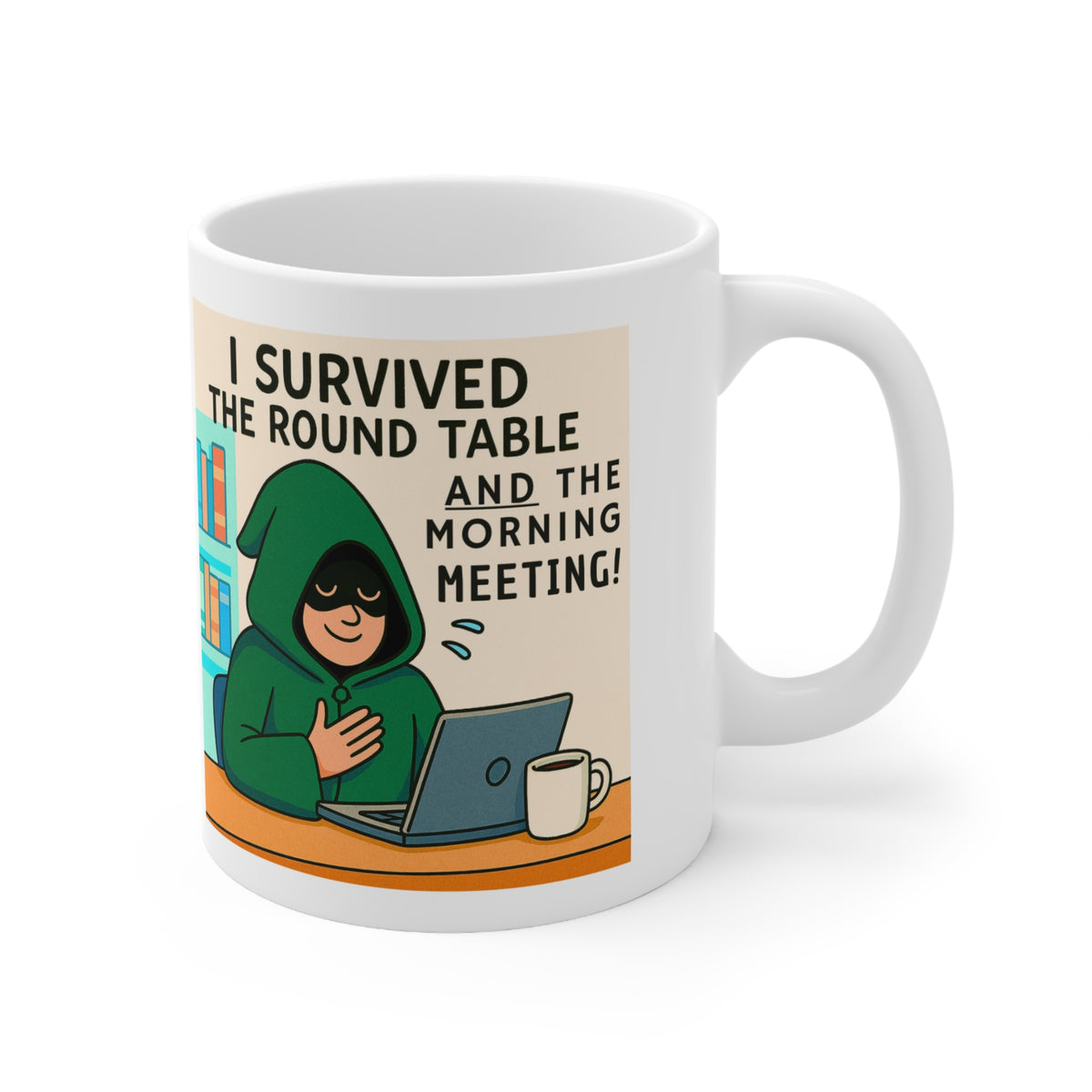 I Survived the Round Table and the Morning Meeting Traitors parody mug, photo 3