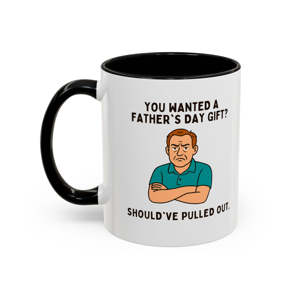 Should've Pulled Out - Funny Father's Day 11oz Accent Mug | Sarcastic Dad Cup with Colored Interior Handle