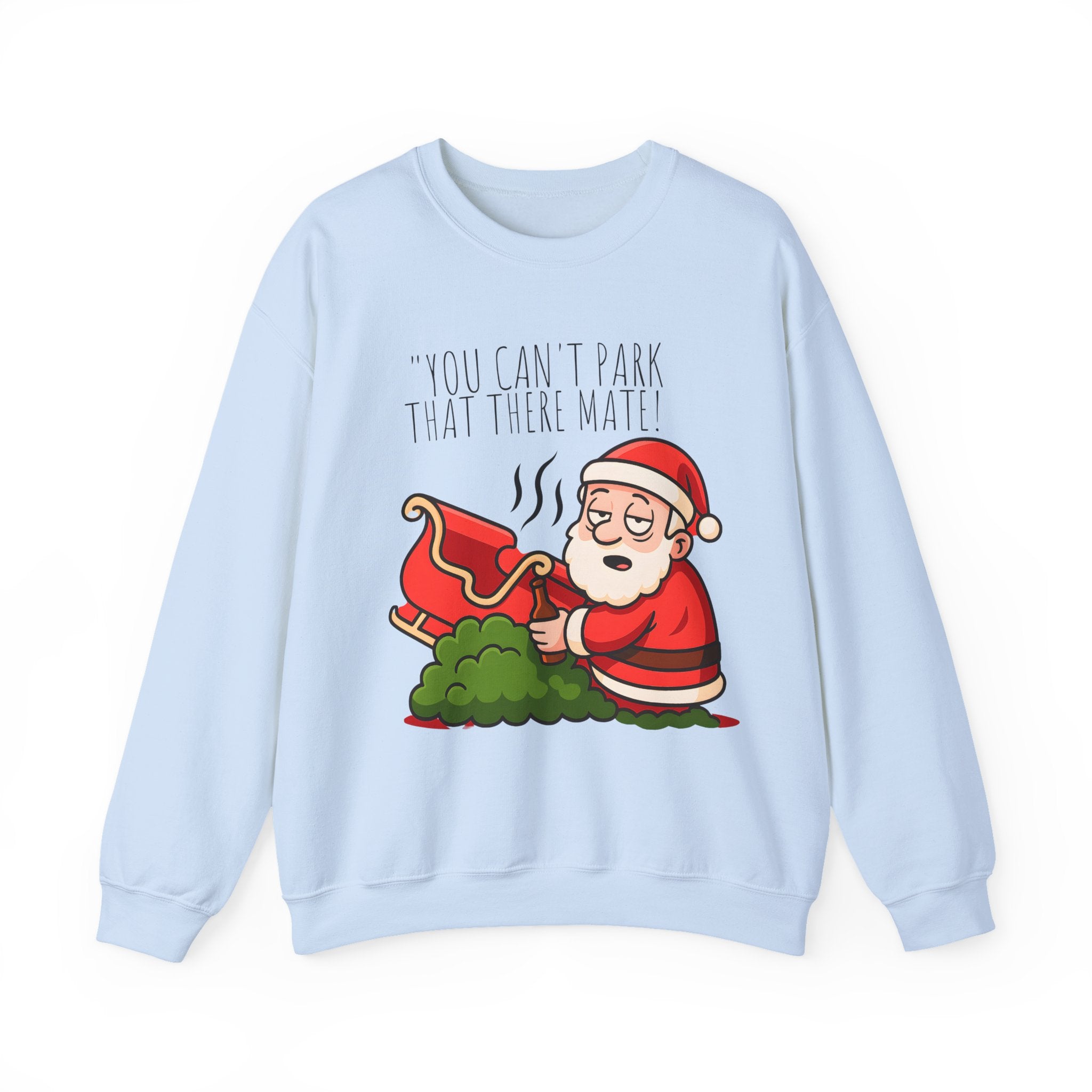 You Can't Park That There Mate! Funny British Christmas Jumper | Drunk Santa Sweatshirt | Cheeky UK Xmas Gift | Cozy Unisex Sweater