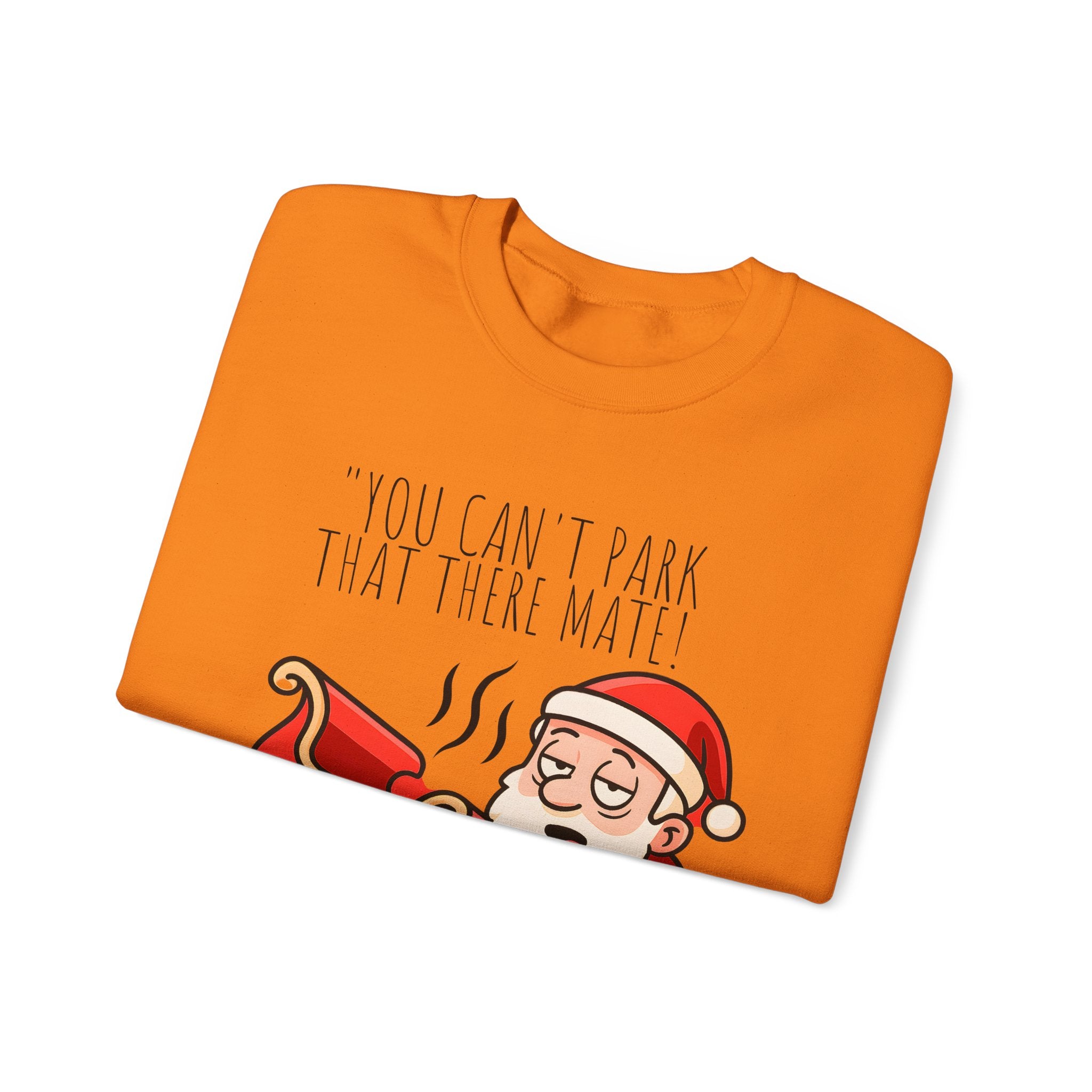 You Can't Park That There Mate! Funny British Christmas Jumper | Drunk Santa Sweatshirt | Cheeky UK Xmas Gift | Cozy Unisex Sweater