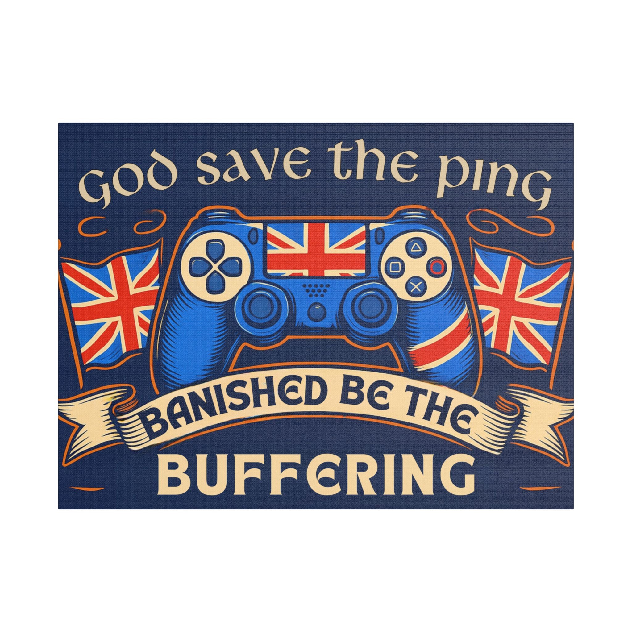 God Save the Ping - Funny Gaming Canvas Wall Art | British Gamer Decor | Geeky Gift for Him | Gaming Wall Print