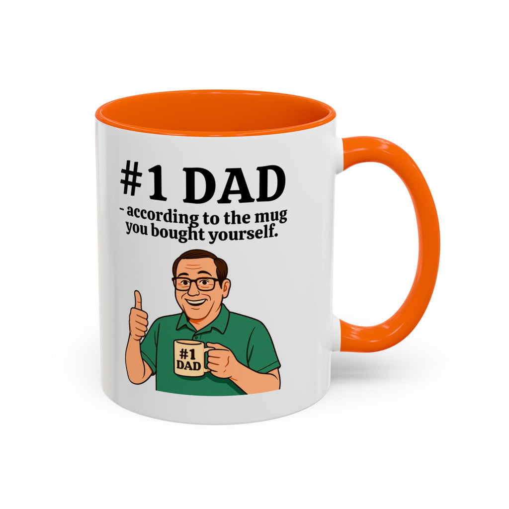 Funny Dad Mug - "#1 Dad Mug - According to the Mug You Bought Yourself!" | Father's Day Gift | 11oz Coffee Cup