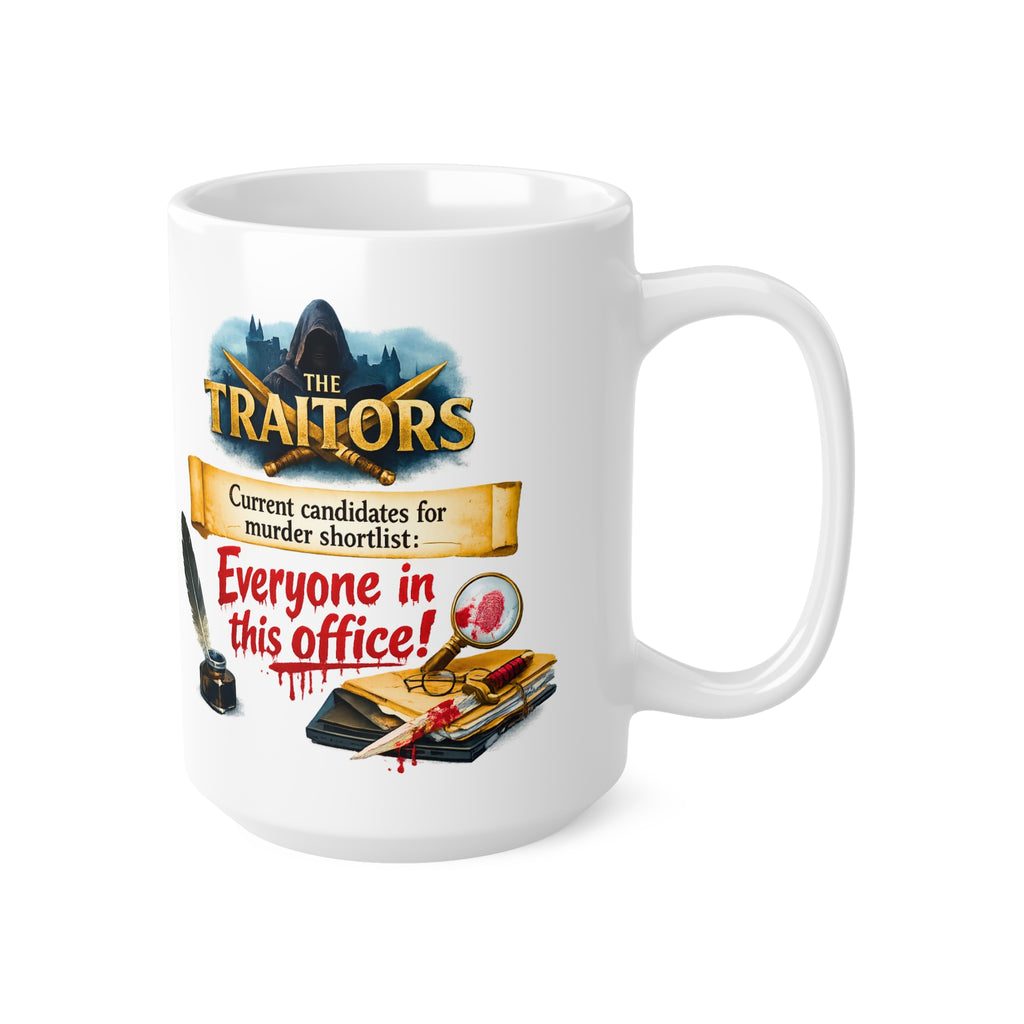 Funny Traitors Mug - Murder Shortlist: Everyone in This Office Mug | Funny British TV Show Cup | Cheeky Gift for Tea Lovers