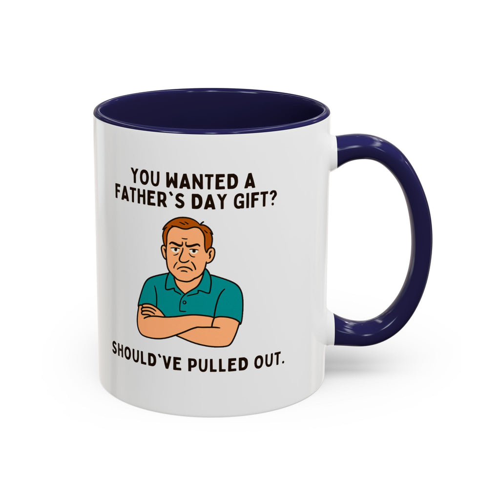 Should've Pulled Out - Funny Father's Day 11oz Accent Mug | Sarcastic Dad Cup with Colored Interior Handle