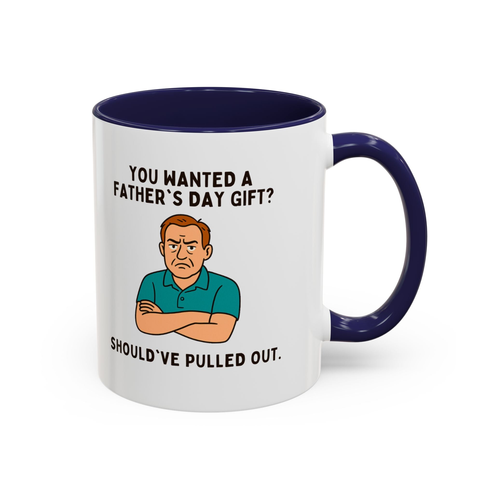 Should've Pulled Out - Funny Father's Day 11oz Accent Mug | Sarcastic Dad Cup with Colored Interior Handle