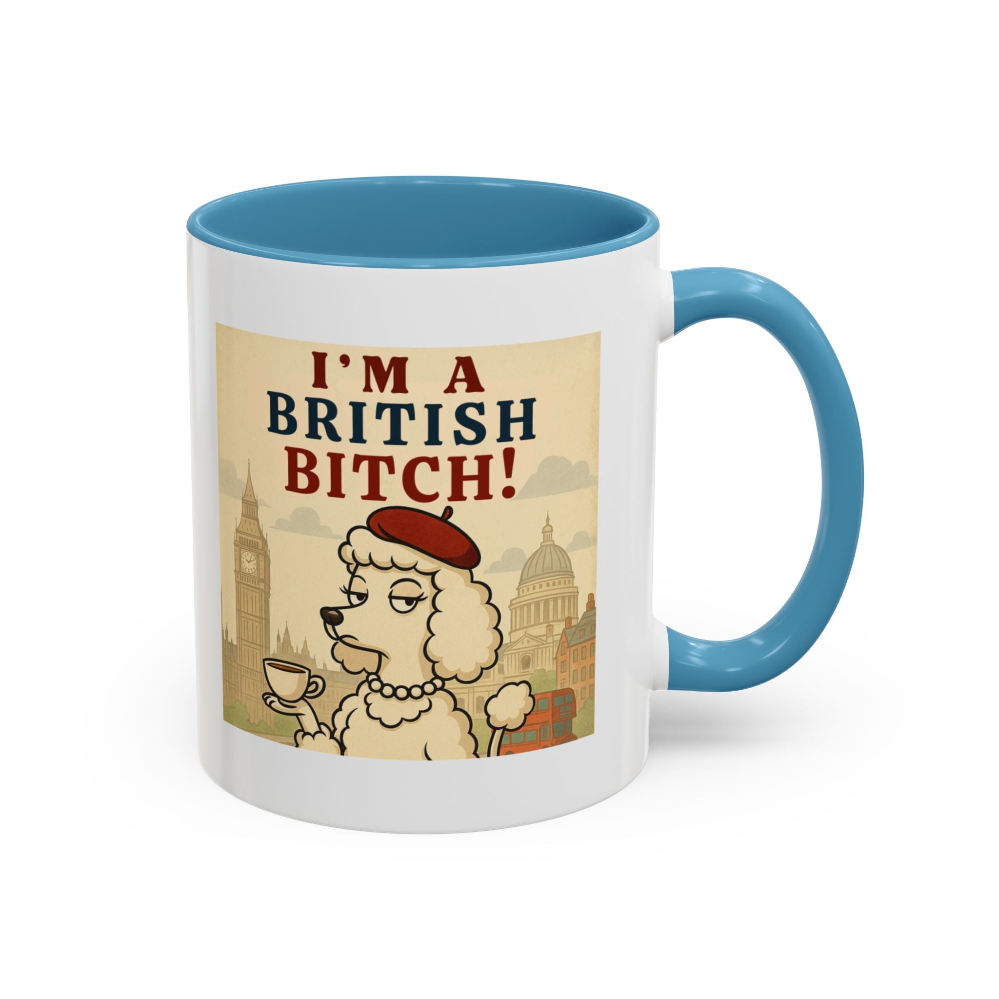 I'm A British Bitch! 11oz Mug | Funny Poodle Mug with Sass | Sassy UK Gift | Cute Dog Coffee Mug | British Gift Ideas