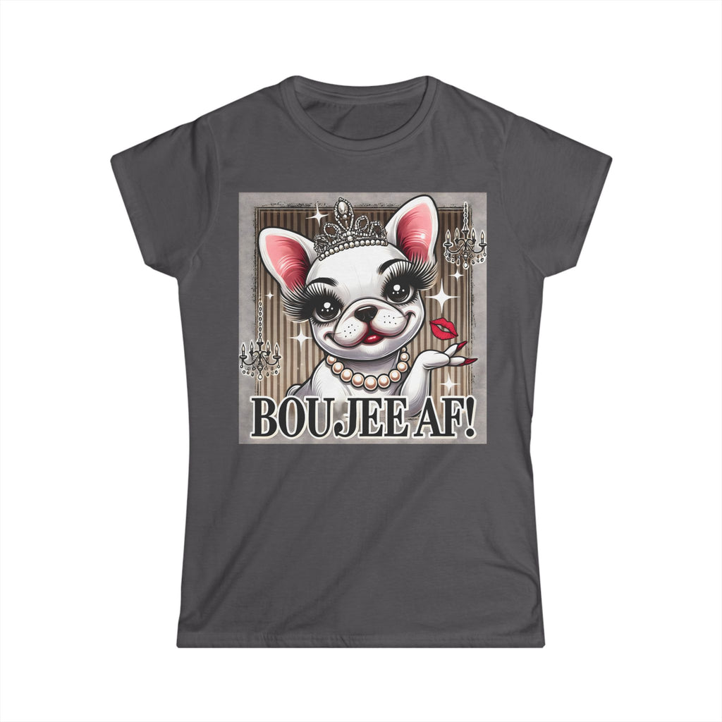 Boujee AF French Bulldog T-Shirt | Funny Dog Lover Tee for Women | Sassy Frenchie Gift | Cute & Comfy Dog Mum Shirt