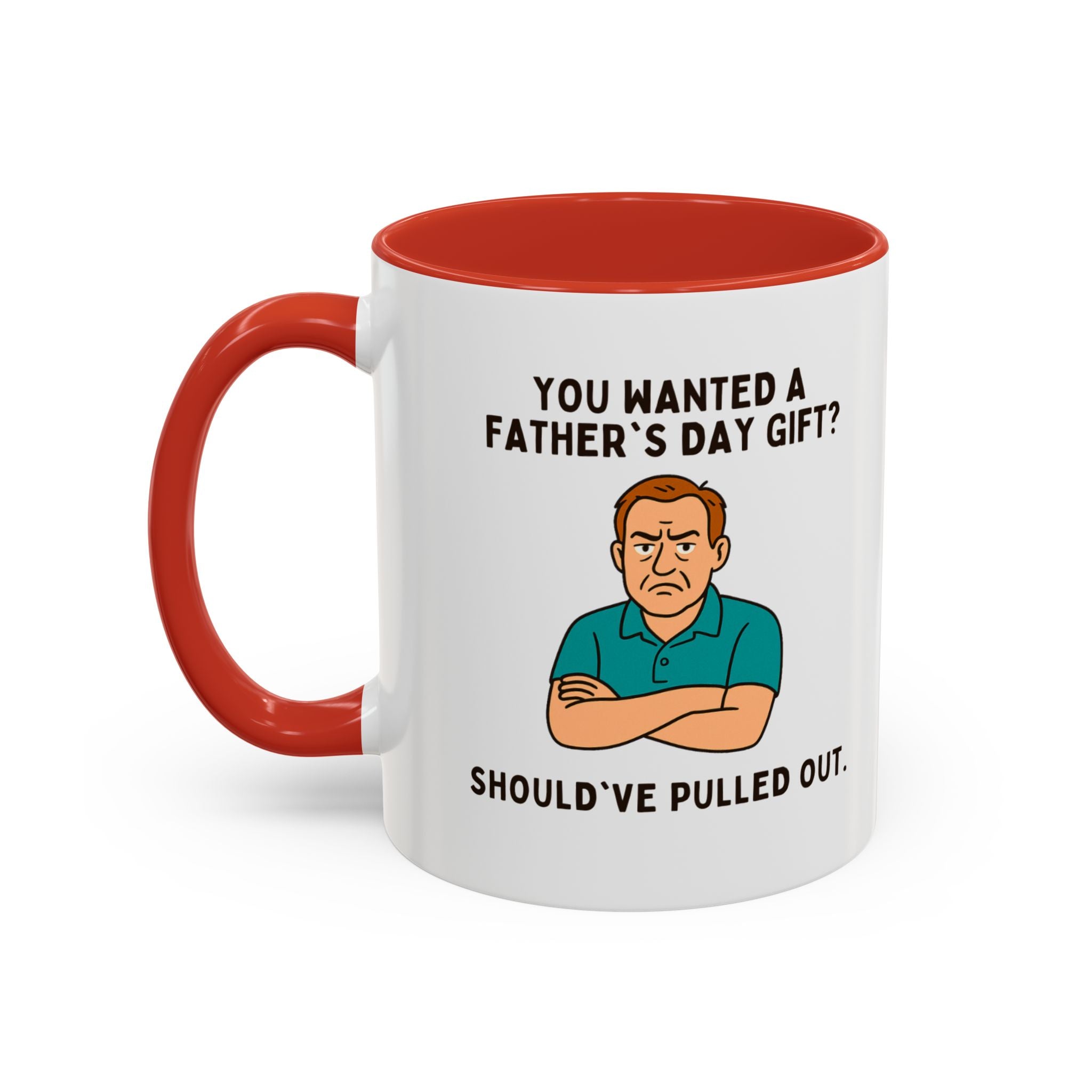 Should've Pulled Out - Funny Father's Day 11oz Accent Mug | Sarcastic Dad Cup with Colored Interior Handle