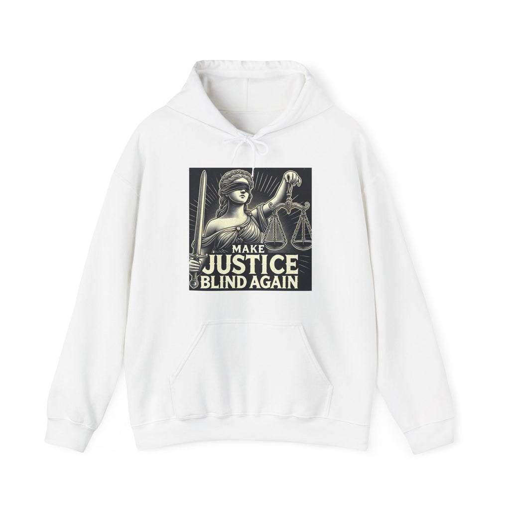 Make Justice Blind Again Unisex Hoodie | Free Speech Sweatshirt, Cozy Fashion, Everyday Wear, Political Apparel