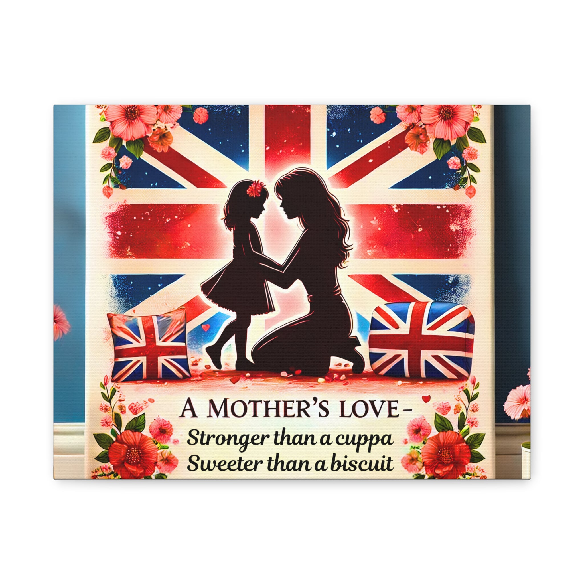 Mother's Love Stronger Than a Cuppa Canvas | Funny & Heartfelt British Mum Gift | Mother's Day Wall Art | Patriotic UK Tea Lover Home Decor