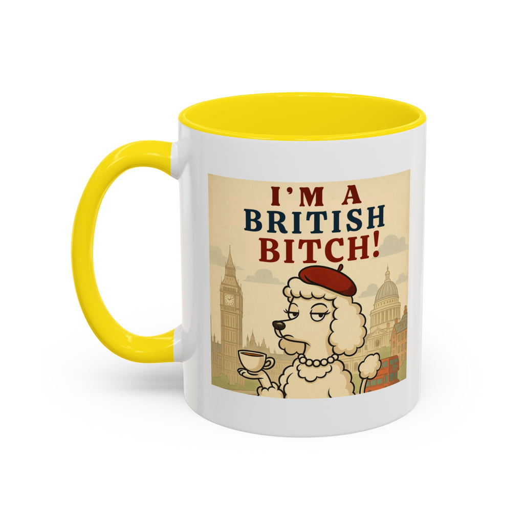 I'm A British Bitch! 11oz Mug | Funny Poodle Mug with Sass | Sassy UK Gift | Cute Dog Coffee Mug | British Gift Ideas