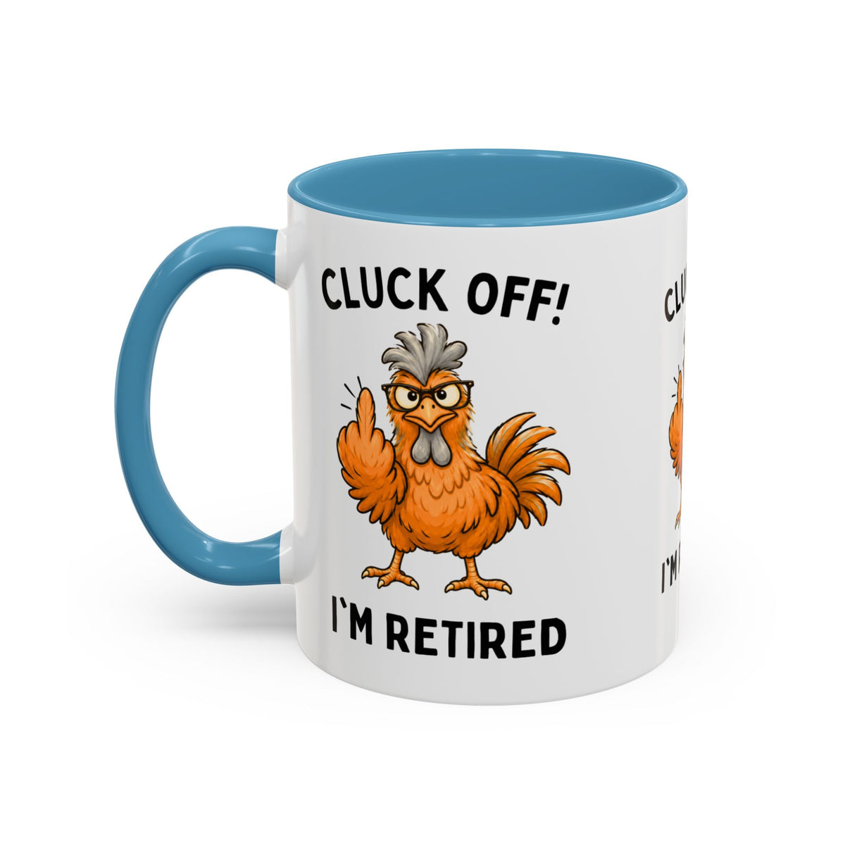 Cluck Off I'm Retired chicken mug, photo 2