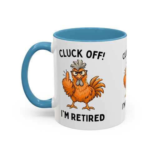 Cluck Off I'm Retired chicken mug, photo 2