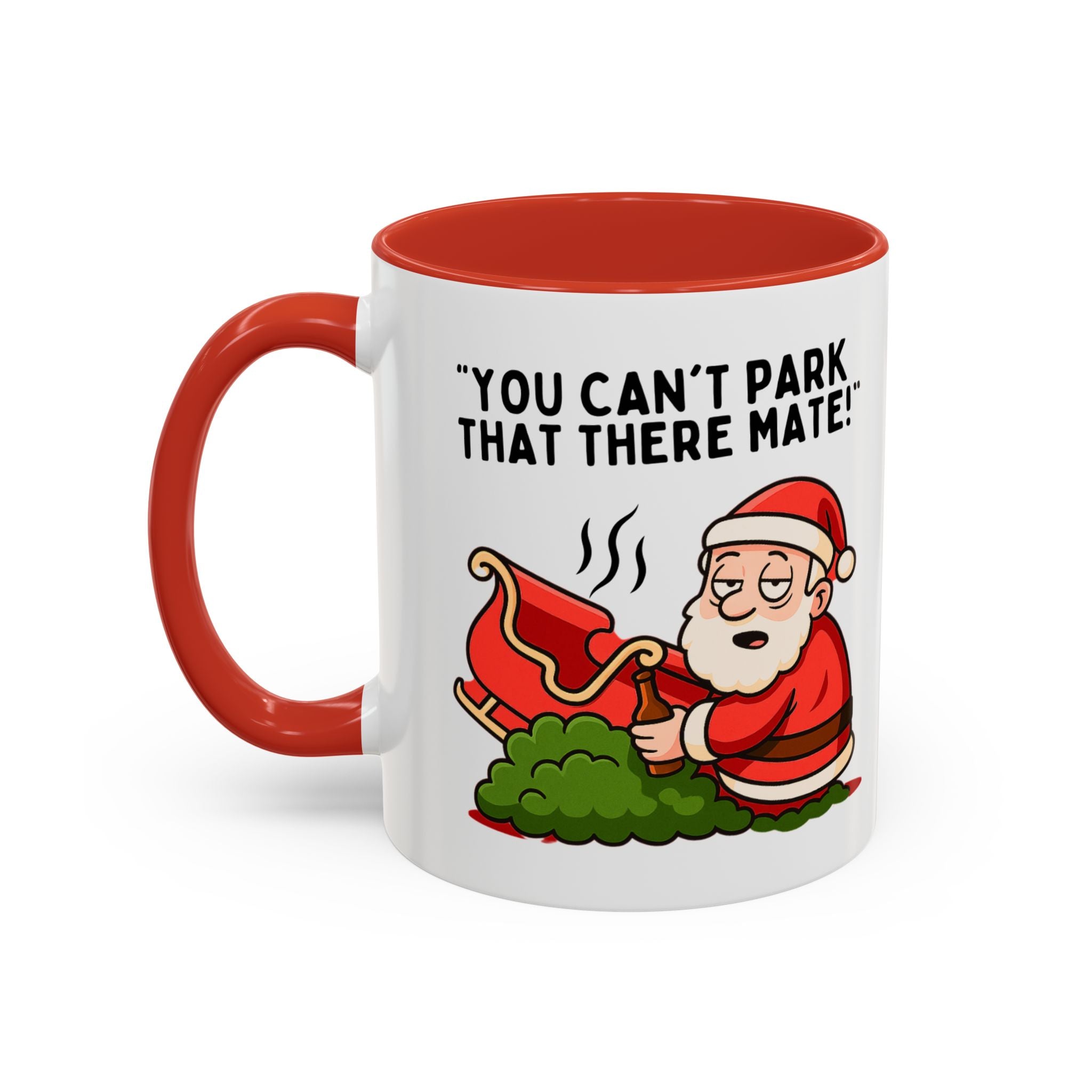 You Can't Park That There Mate! - Funny British Christmas Mug | Tipsy Santa Design | Cheeky Xmas Gift | Festive UK Humour Mug