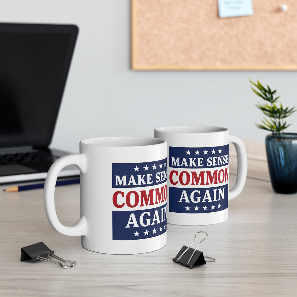 Make Sense Common Again Mug | Political Parody Gift