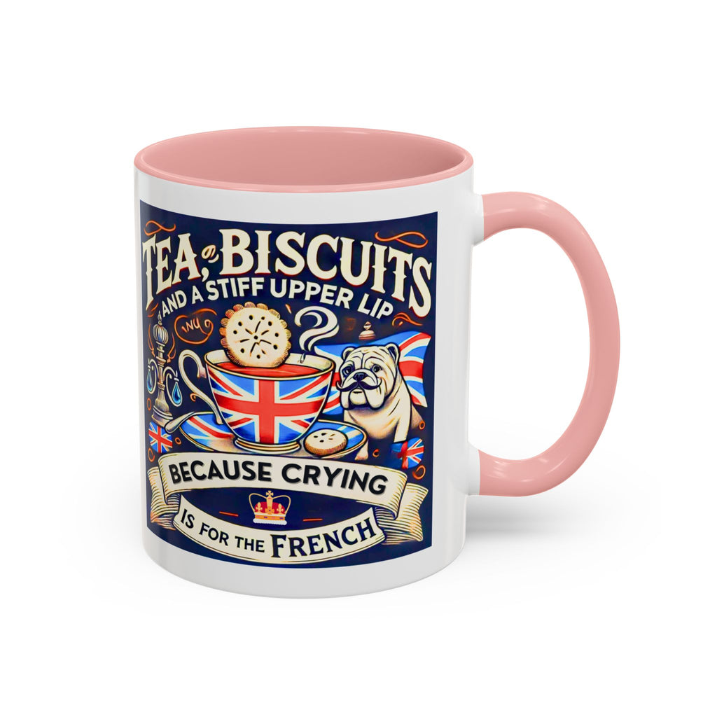 Crying Is for the French Mug | Funny British Humor Cup | Tea and Biscuits UK Banter Gift | 11oz Tea & Coffee Mug | Patriotic Dog Mug