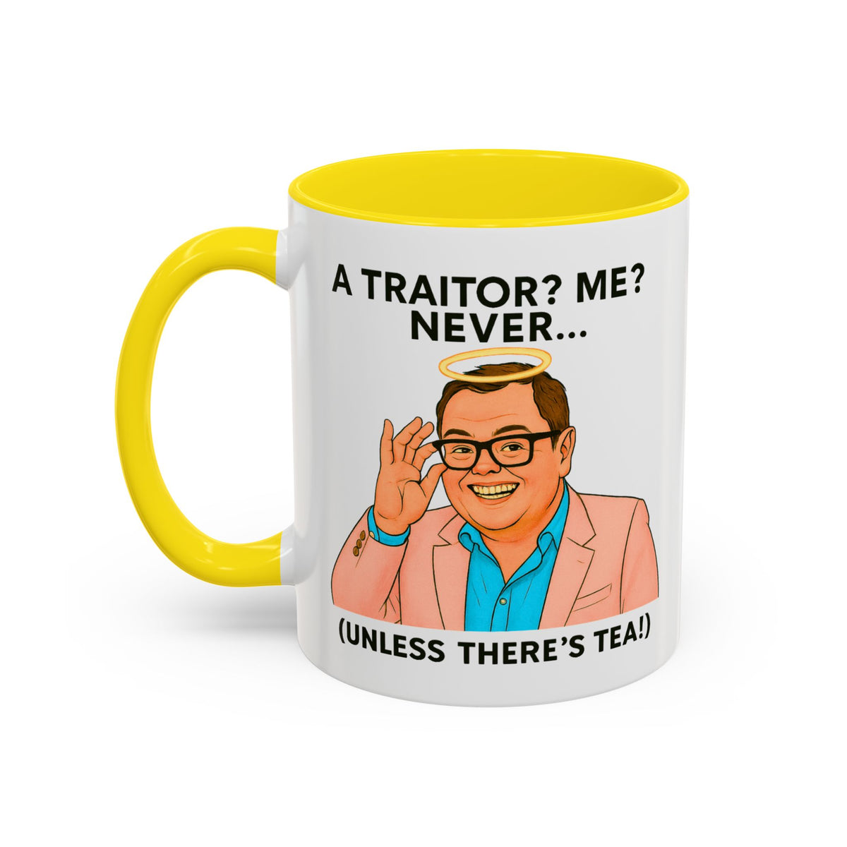Alan Carr Celebrity Traitors halo mug, A Traitor? Me? Never (Unless There's Tea!), photo 7