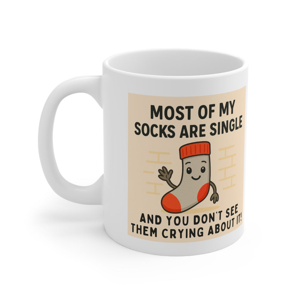 Most of My Socks Are Single 11oz Mug | Funny Father's Day Gift | Cute Coffee Cup | Gift for Him or Single Friends and Relatives!