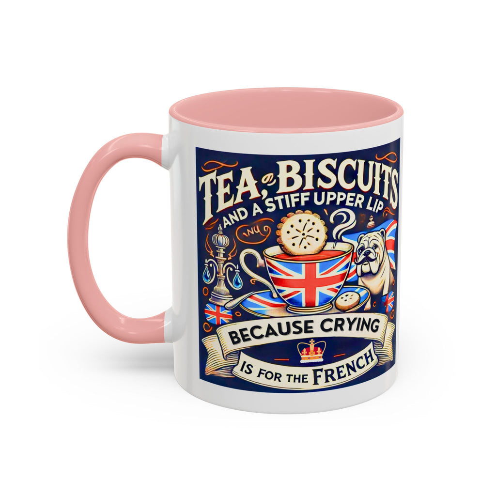 Crying Is for the French Mug | Funny British Humor Cup | Tea and Biscuits UK Banter Gift | 11oz Tea & Coffee Mug | Patriotic Dog Mug