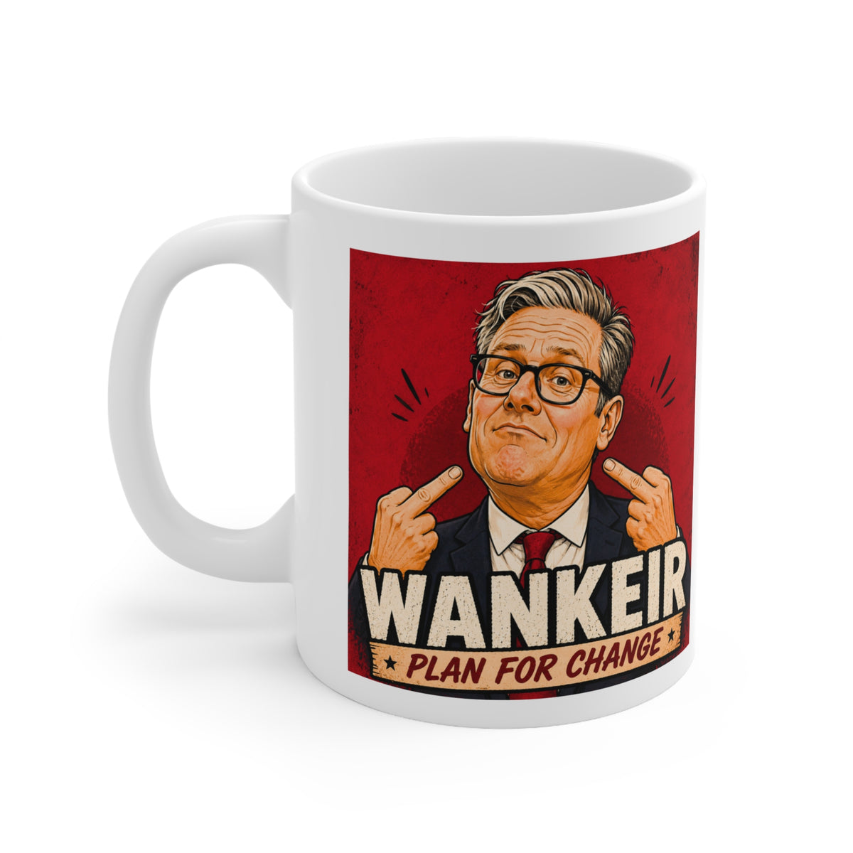 Wankeir Plan For Change Mug | Keir Starmer Satire Cup