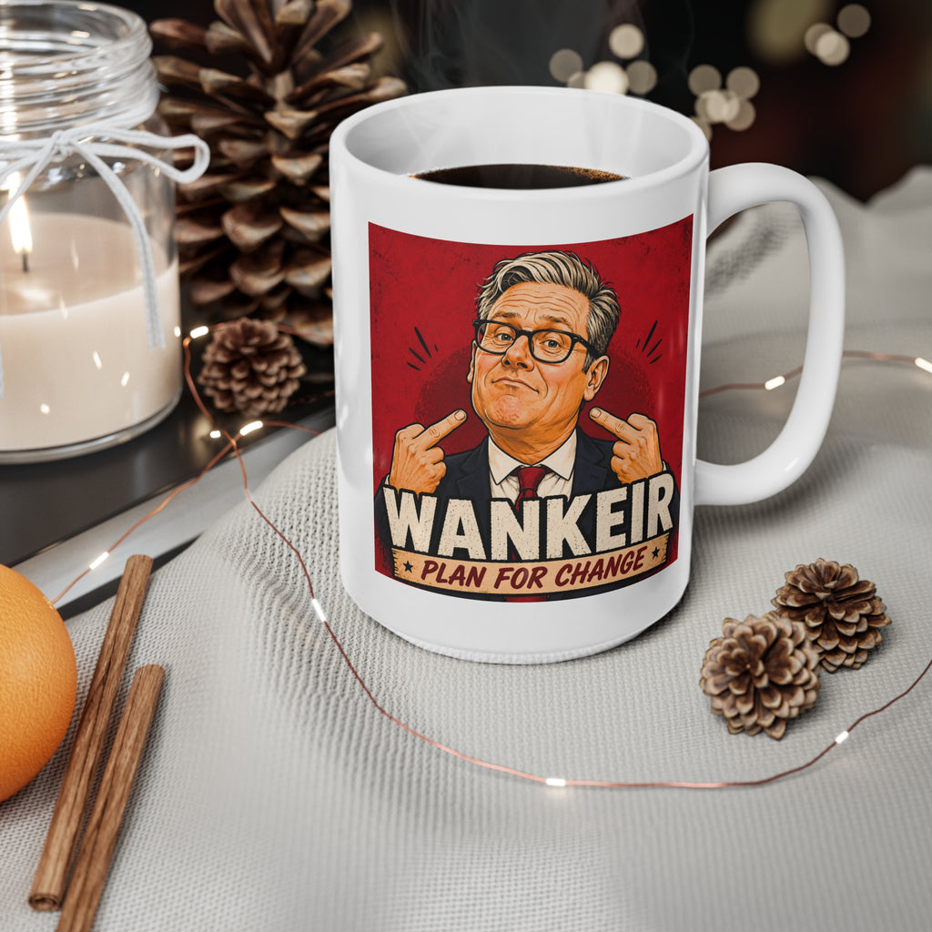 Wankeir Plan For Change Mug | Keir Starmer Satire Cup