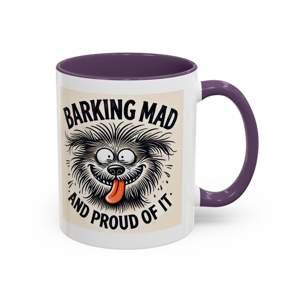 Barking Mad and Proud of It - Funny Dog Accent Coffee Mug | 11oz Ceramic Cup for Office Workers, Secret Santa Gift, Novelty Mug