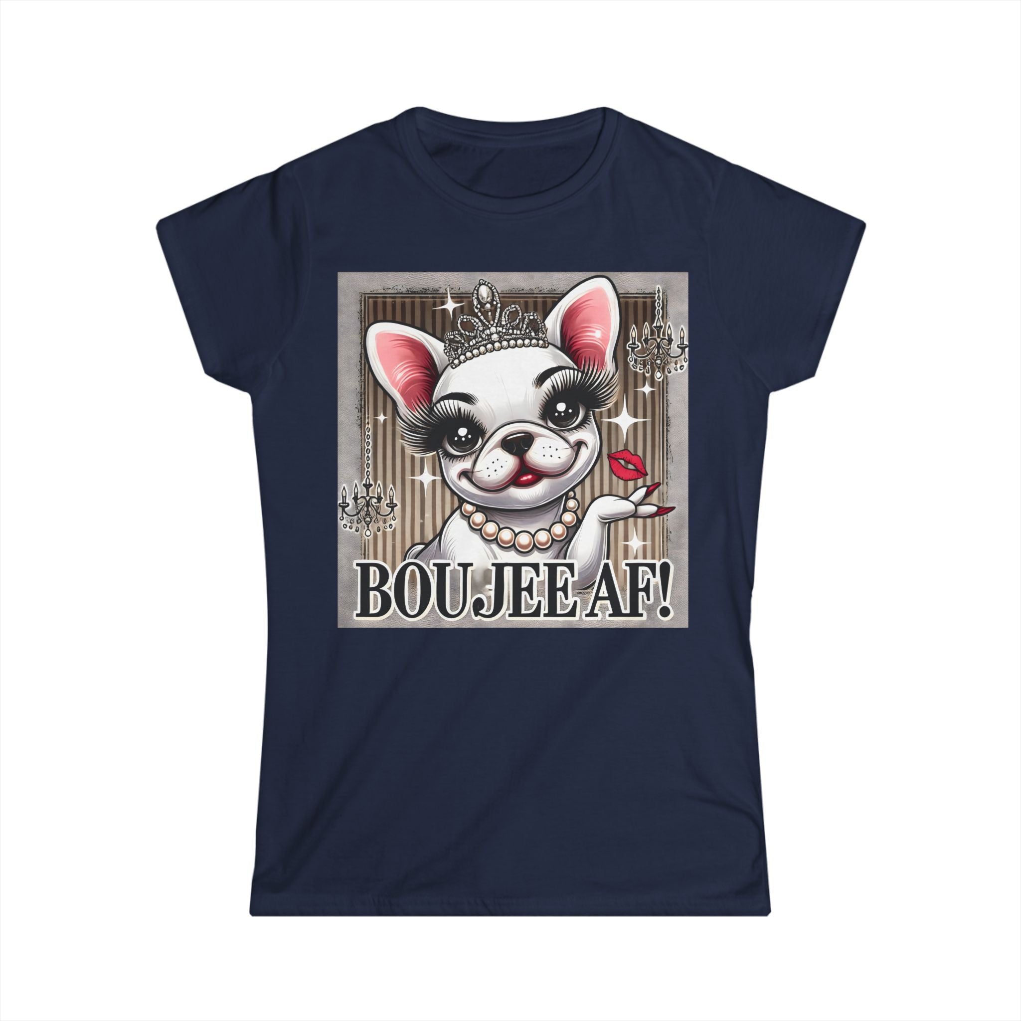 Boujee AF French Bulldog T-Shirt | Funny Dog Lover Tee for Women | Sassy Frenchie Gift | Cute & Comfy Dog Mum Shirt