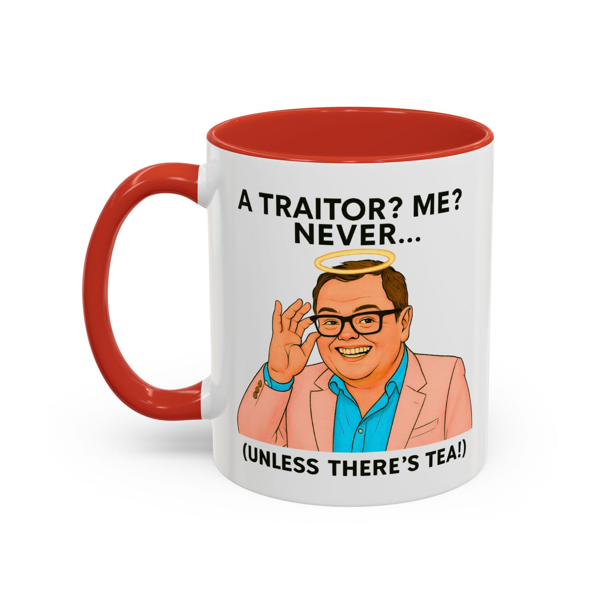Alan Carr Celebrity Traitors halo mug, A Traitor? Me? Never (Unless There's Tea!), photo 4