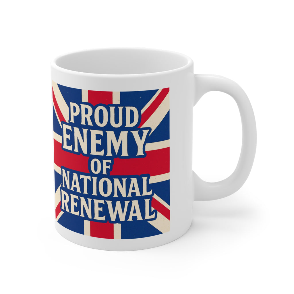 Proud Enemy of National Renewal Mug | Political Satire