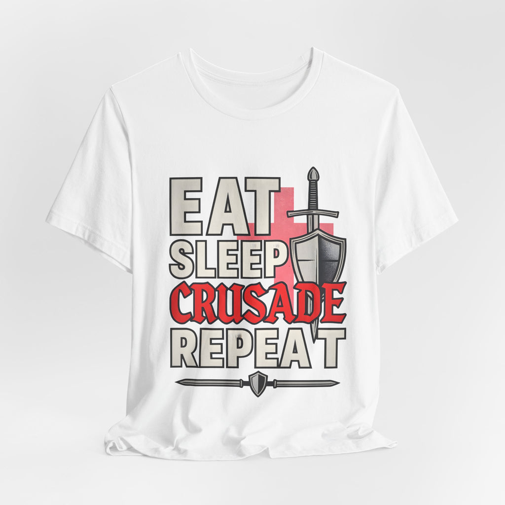 Eat Sleep Crusade Repeat T-Shirt | UK Patriot Medieval Sword & Shield Design | English National Pride Tee
