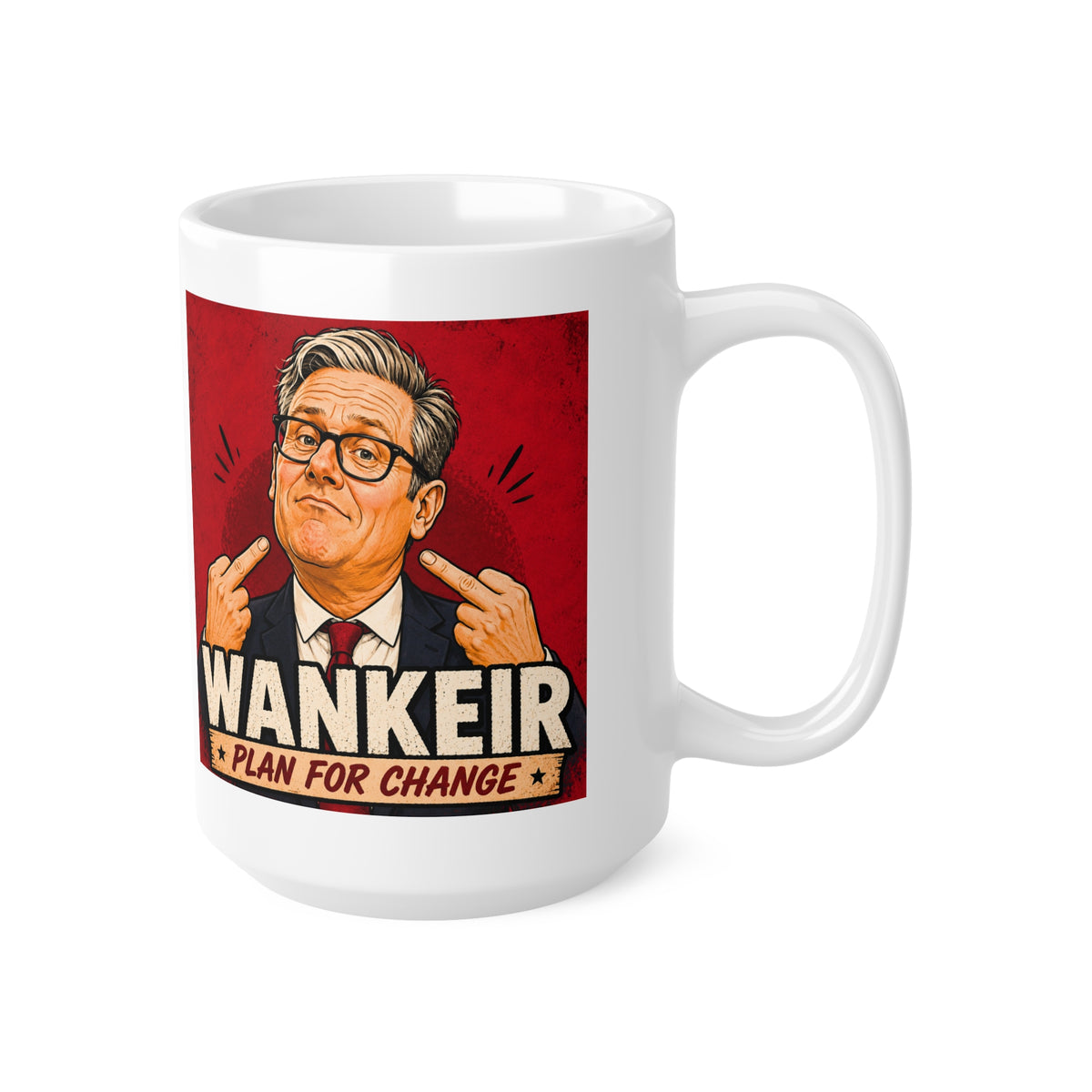 Wankeir Plan For Change Mug | Keir Starmer Satire Cup